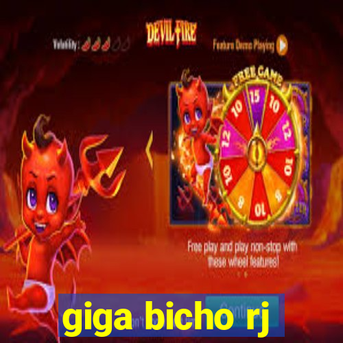 giga bicho rj